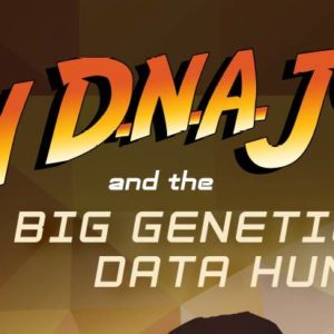 In.D.N.A Jones and the big genetic data hunt